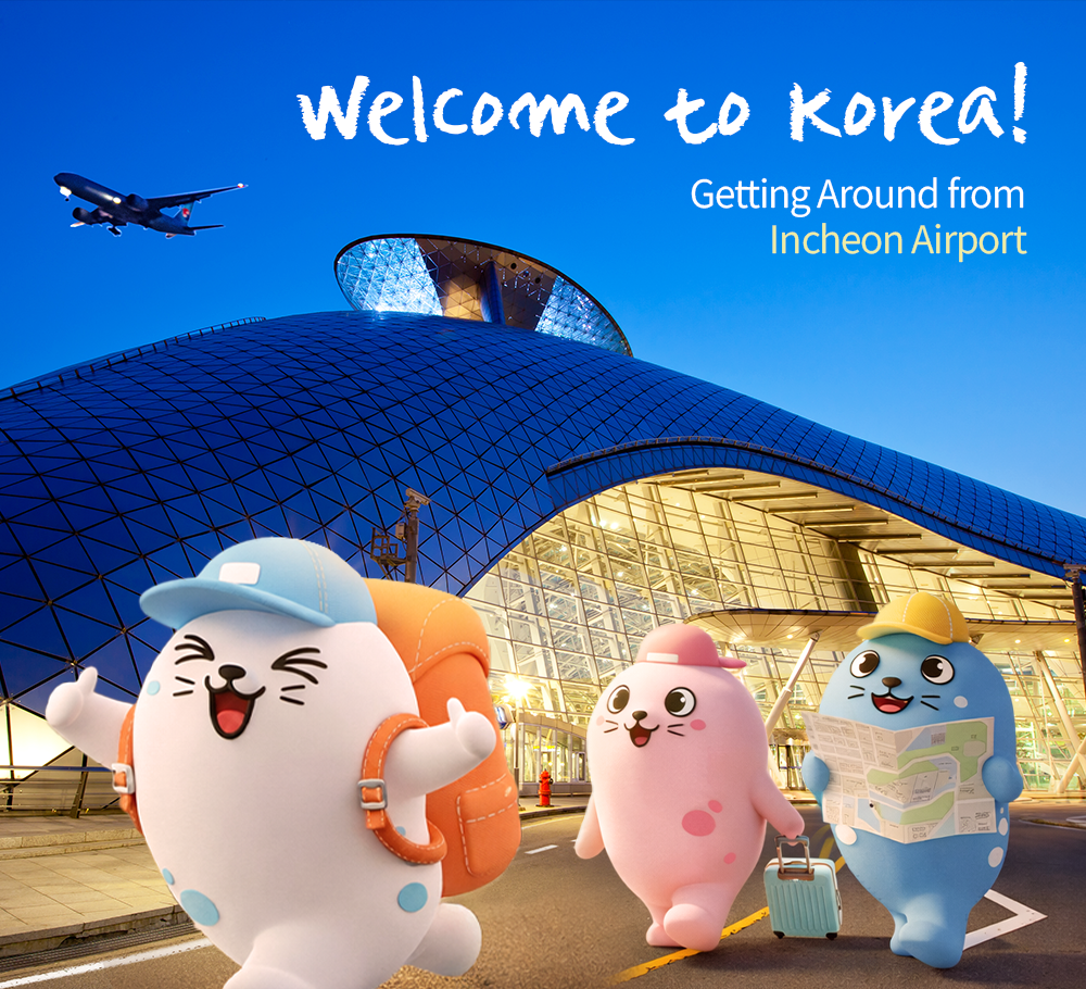 Welcome to Korea! Getting Around from Incheon Airport